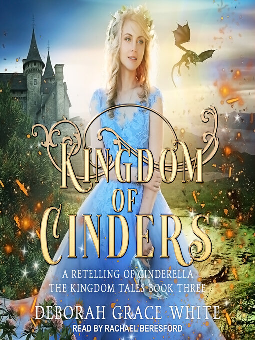 Title details for Kingdom of Cinders by Deborah Grace White - Available